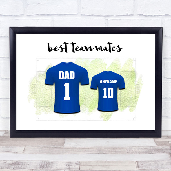 Dad team Mates Football Shirts Blue Personalised Father's Day Gift Print