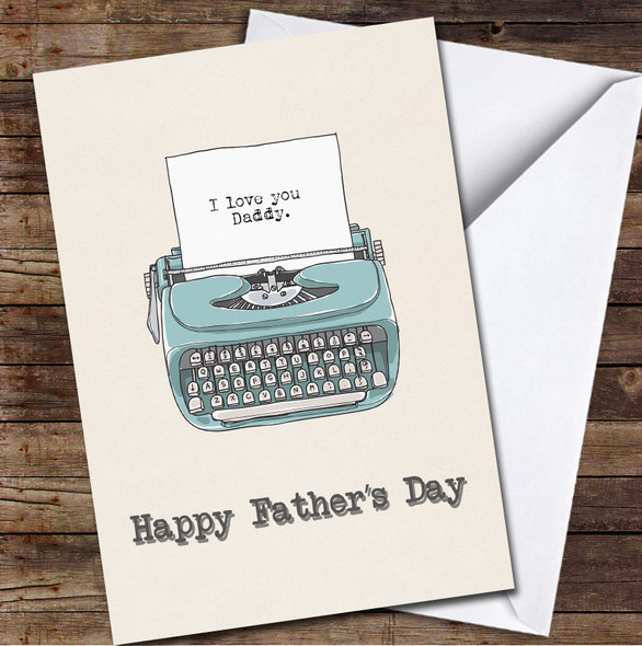 Typewriter I Love You Daddy Personalised Father's Day Greetings Card