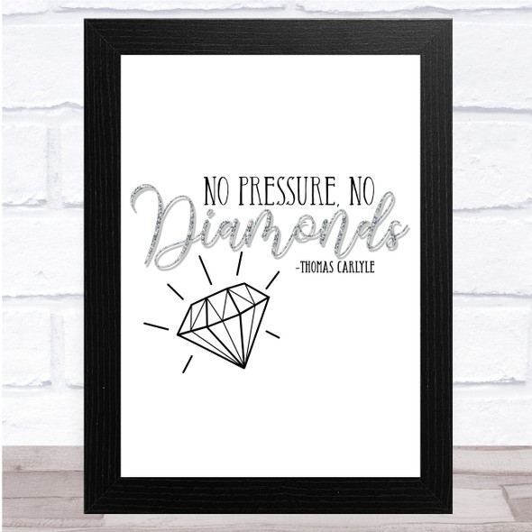 No Pressure No Diamonds Sparkle Quote Wall Art Print