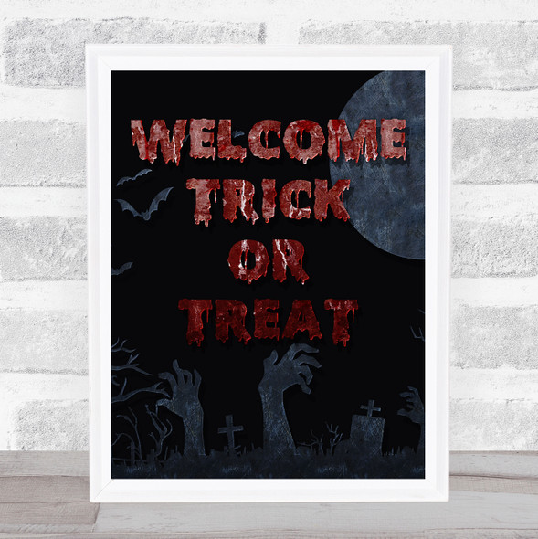 Welcome Trick Or Treat Graveyard Moon Blood Wall Art Print