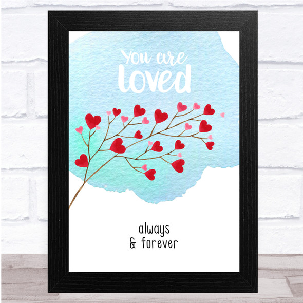 You Are Loved Beautiful Heart Branch Watercolour Wall Art Print