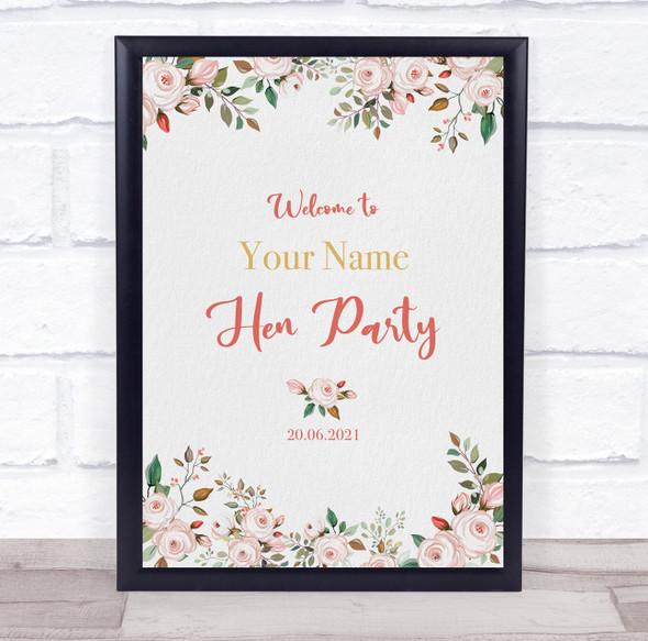 Pretty Pink Floral Border Welcome To Hen Personalised Event Party Sign