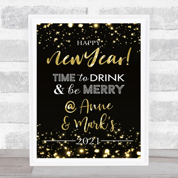 New Years Time To Drink & Be Merry Gold Sparkles Personalised Event Party Sign