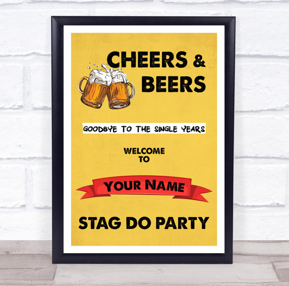 Cheers And Beers Welcome Stag Do Personalised Event Party Decoration Sign