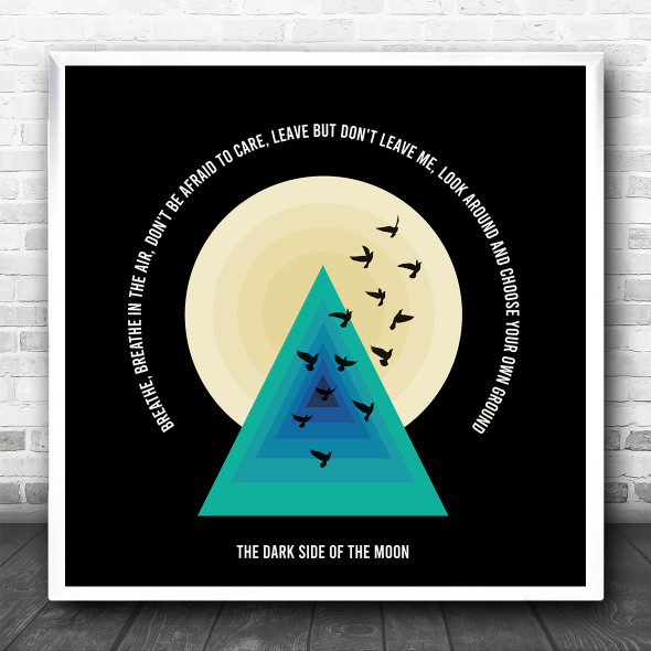 Pink Floyd Breathe Turquoise Triangle Birds And Moon Square Music Song Lyric Art Print