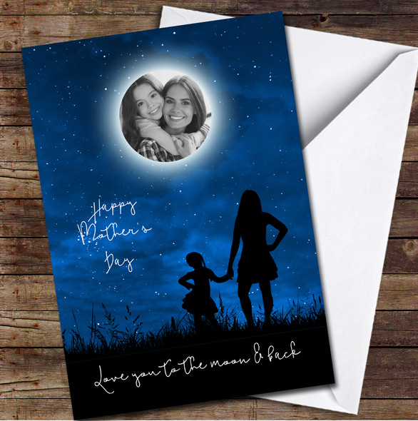 Love You To The Moon & Back Your Photo Personalised Mother's Day Card