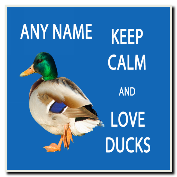 Keep Calm And Love Ducks Personalised Drinks Mat Coaster