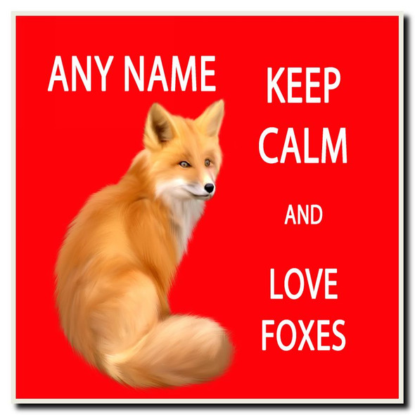 Keep Calm And Love Foxes Personalised Drinks Mat Coaster