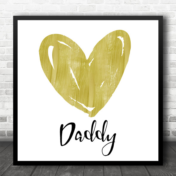 Gold Heart Daddy Square Personalised Gift Art Print