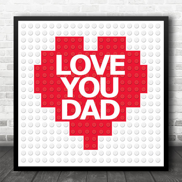 Toy Blocks Love Heart Dad Square Personalised Gift Art Print