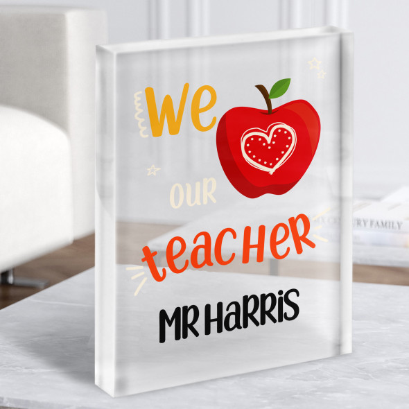 We Love Our Teacher Classic Chalkboard Apple Personalised Gift Acrylic Block