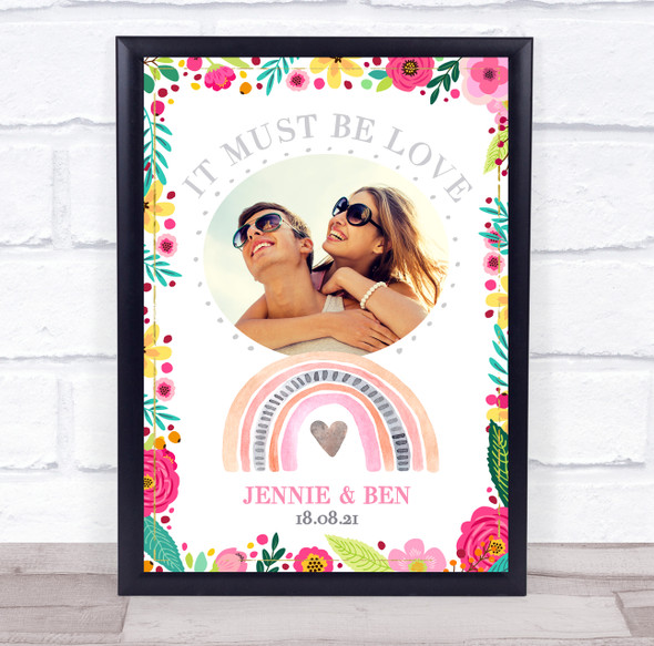 Pink Blue Blush Must Be Love Bright Rainbow Floral Photo Personalised Gift Print