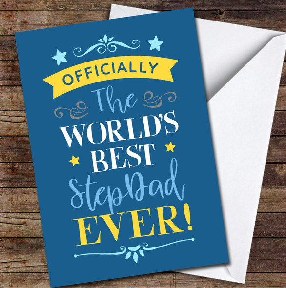 The Worlds Best Step Dad Ever Fathers Day Blue Personalised Card