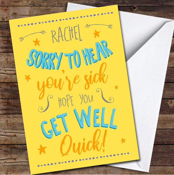 Sorry To Hear You're Sick Get Well Quick Soon Yellow Blue Personalised Card