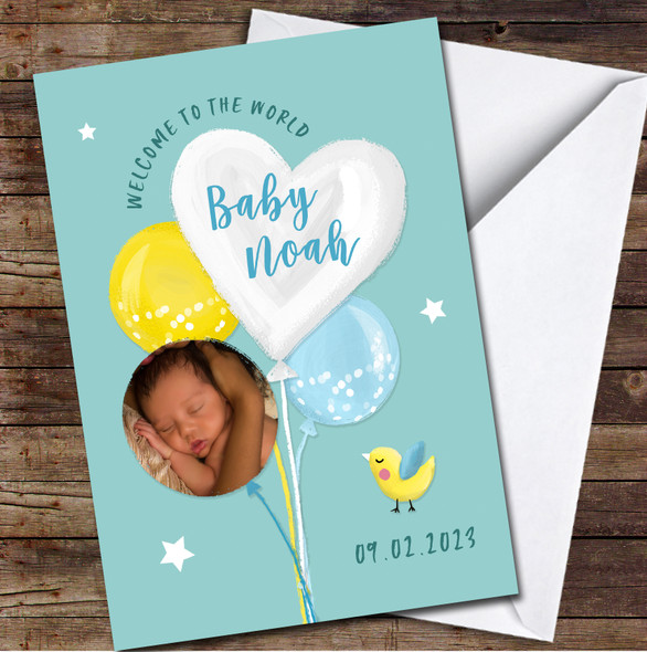 Welcome to the World Boy New Baby Birth Balloons Heart Photo Personalised Card