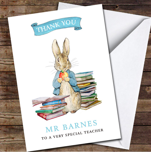 Special Teacher Peter Rabbit Thank You School Leavers Books Personalised Card