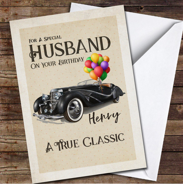 Husband Black Vintage Car With Colourful Balloons Personalised Birthday Card