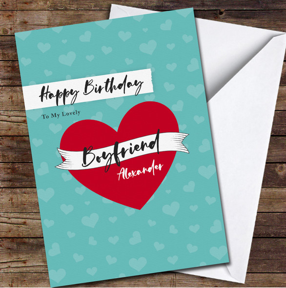 Lovely Boyfriend Birthday Red Heart Banner Blue Personalised Birthday Card