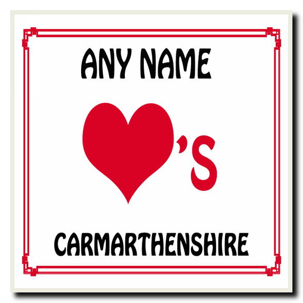 Love Heart Carmarthenshire Personalised Coaster