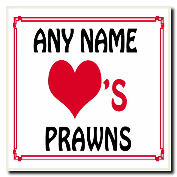 Love Heart Prawns Personalised Coaster