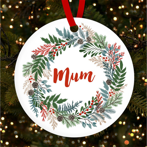 Mum Winter Floral Wreath Round Personalised Christmas Tree Ornament Decoration