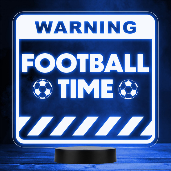 Football Time Warning Sign Sports Fan Personalised Gift Any Colour Night Light