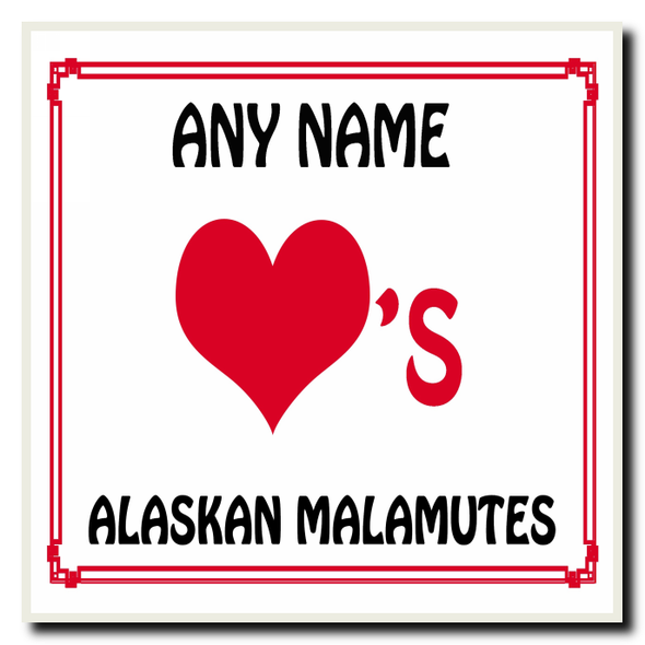 Love Heart Alaskan Malamutes Personalised Coaster