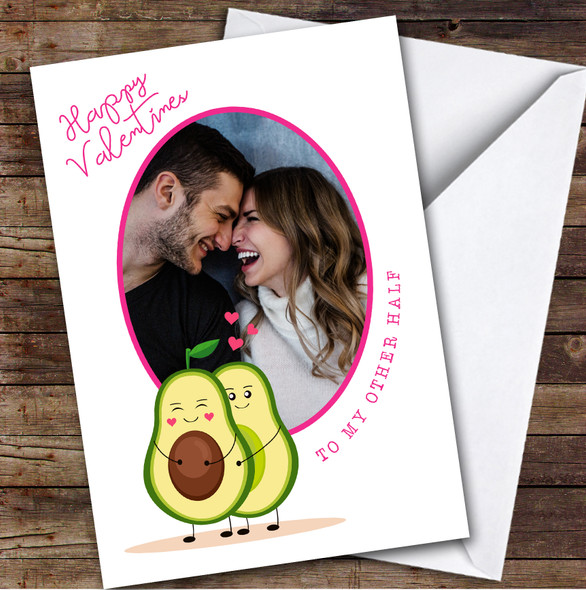 My Other Half Funny Avocado Photo Romantic Personalised Valentine's Day Card