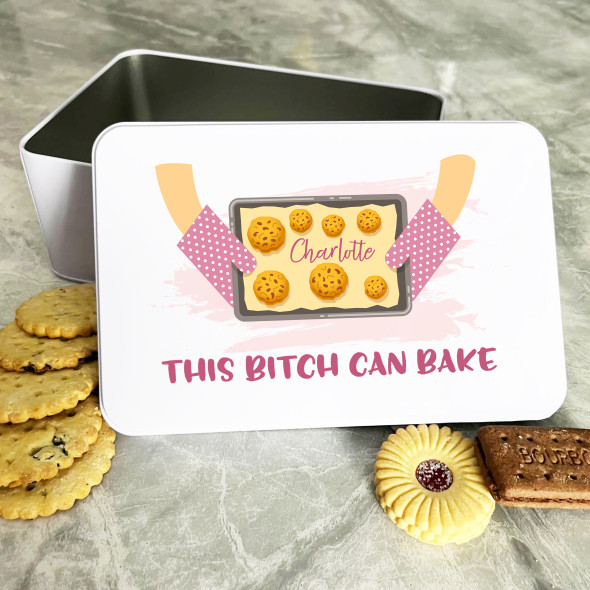 Personalised Hands Holding A Cookie Tray Bitch Can Bake Cake Biscuit Tin