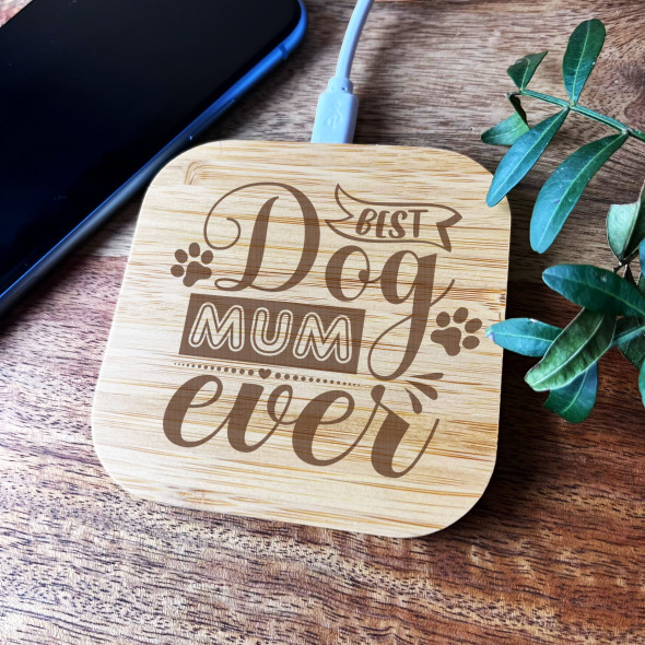 Best Dog Mum Ever Personalised Gift Square Wireless Desk Pad Phone Charger