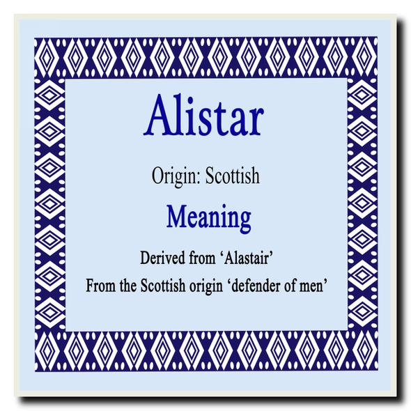 Alistar Personalised Name Meaning Coaster