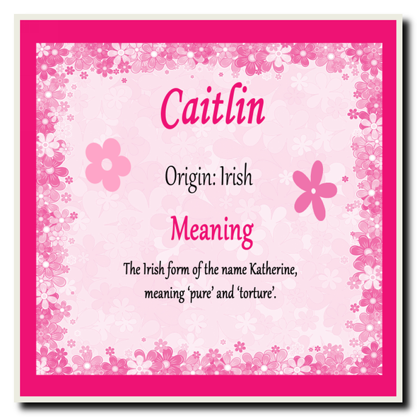 Caitlin Personalised Name Meaning Coaster