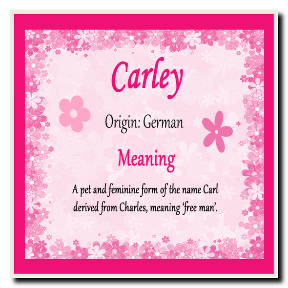 Carley Personalised Name Meaning Coaster