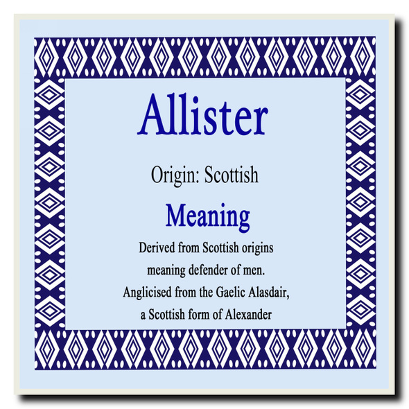 Allister Personalised Name Meaning Coaster