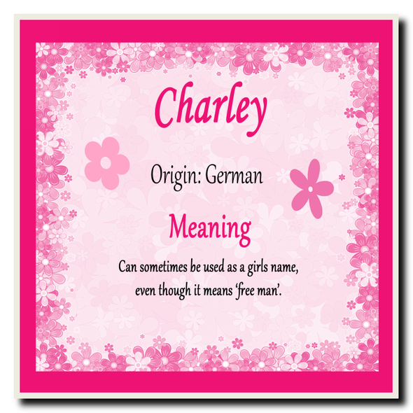 Charley Personalised Name Meaning Coaster