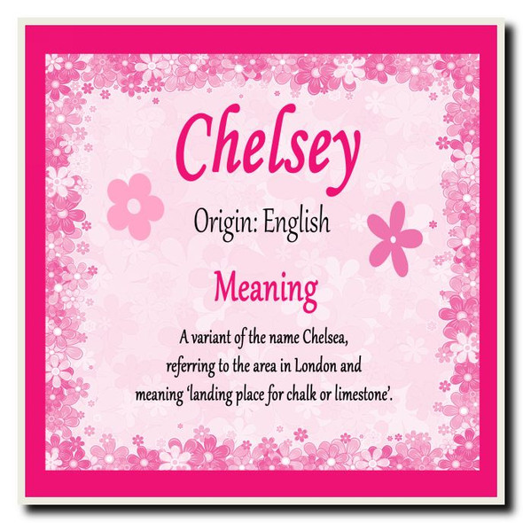 Chelsey Personalised Name Meaning Coaster