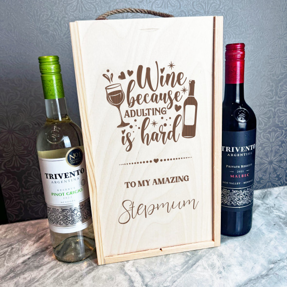 Wine Because Adulting Is Hard Amazing Stepmum Wooden Two Bottle Wine Gift Box