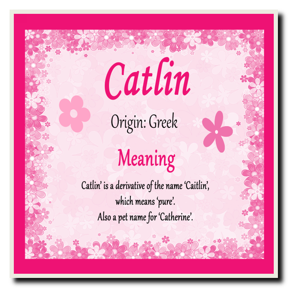 Catlin Personalised Name Meaning Coaster