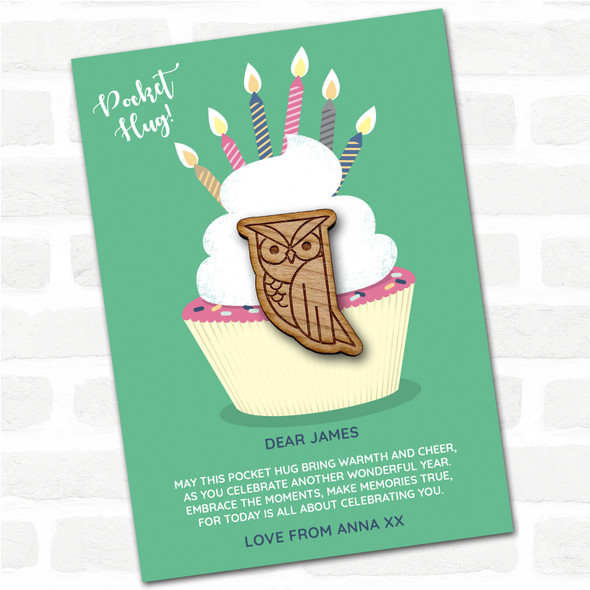 Owl Looking To The Side Cupcake Happy Birthday Personalised Gift Pocket Hug
