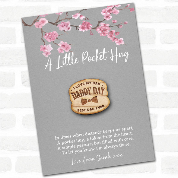 I Love My Dad Daddy Day Grey Pink Blossom Personalised Gift Pocket Hug