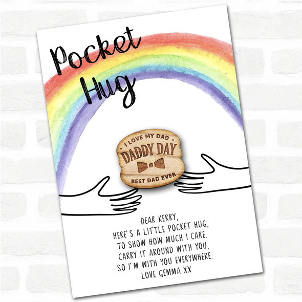 I Love My Dad Daddy Day Rainbow Personalised Gift Pocket Hug