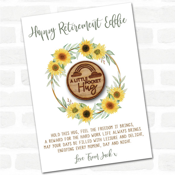 Circle A Rainbow Happy Retirement Sunflower Personalised Gift Pocket Hug