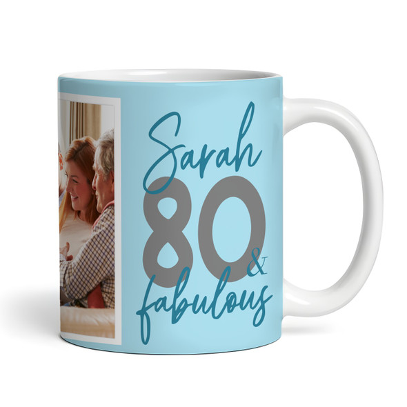 80 & Fabulous 80th Birthday Gift Blue Photo Tea Coffee Cup Personalised Mug