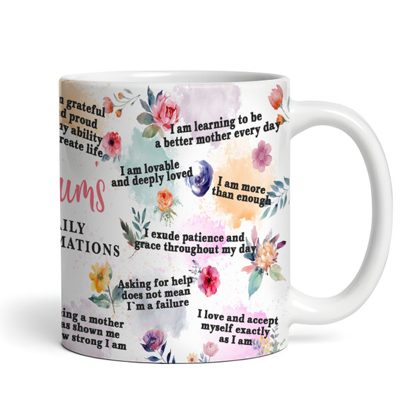 Floral Gift For Mum Daily Positive Affirmations Tea Coffee Cup Personalised Mug