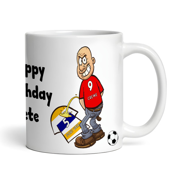 Crewe Weeing On Vale Funny Football Gift Team Rivalry Piss On Personalised Mug