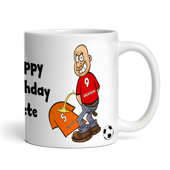 Aberdeen Weeing On Dundee Funny Football Gift Team Rivalry Personalised Mug