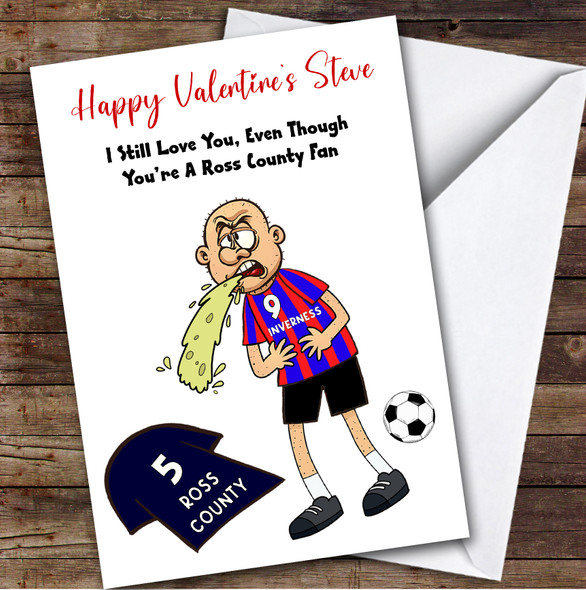 Inverness Vomiting On Ross County Funny Ross County Football Valentine's Card