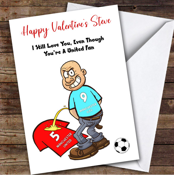 City Weeing On United Funny United Football Fan Personalised Valentine's Card