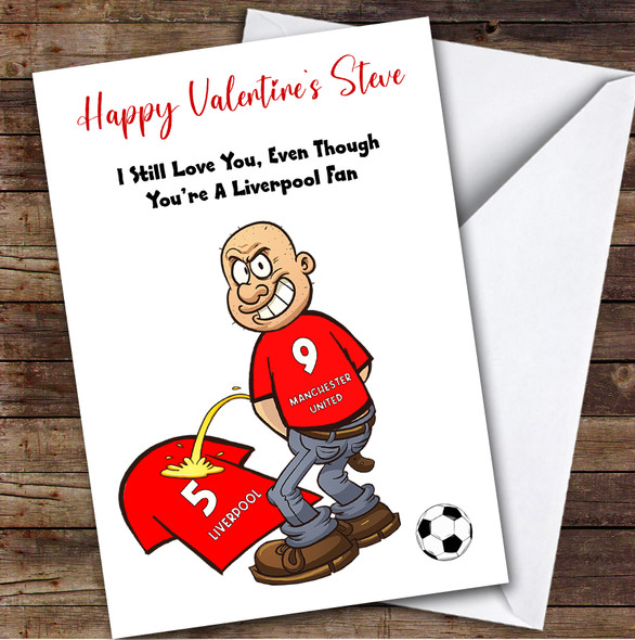 United Weeing On Liverpool Funny Liverpool Football Fan Valentine's Card