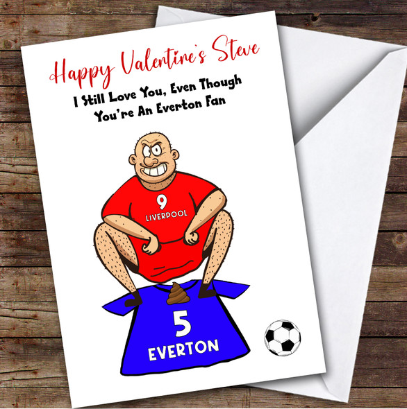 Liverpool Shitting On Everton Funny Everton Football Fan Valentine's Card